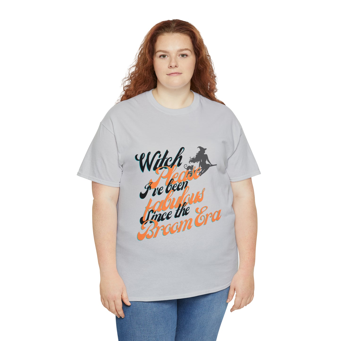 Witch Please, Fabulous Since the Broom Era" Women's T-Shirt Heavy Cotton Tee