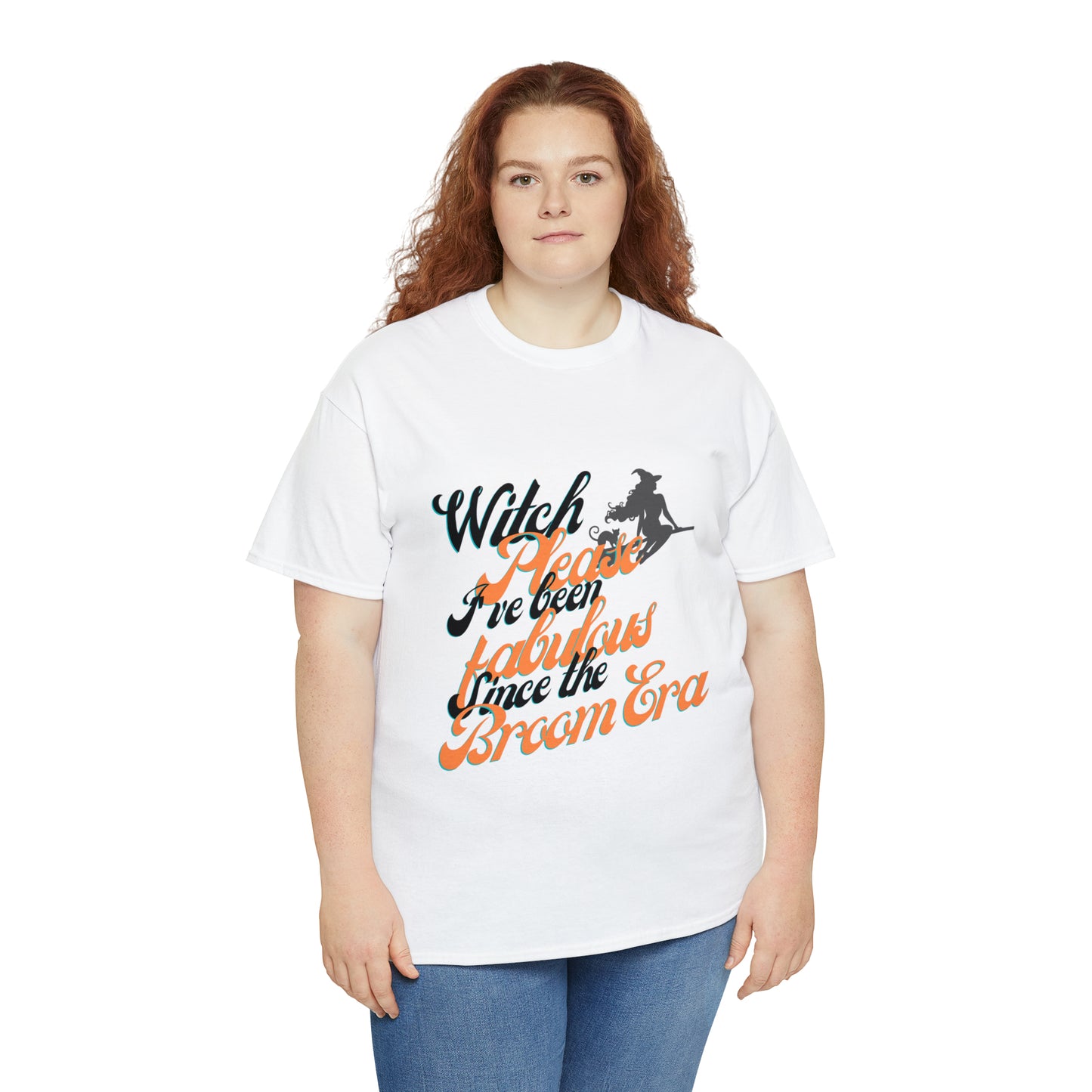 Witch Please, Fabulous Since the Broom Era" Women's T-Shirt Heavy Cotton Tee