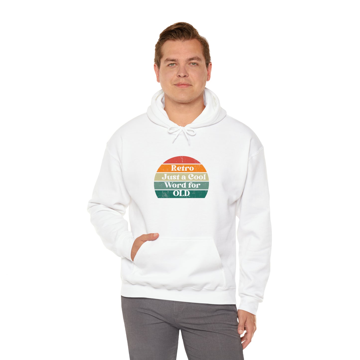 Retro Just a Cool Word for OLD Hooded Sweatshirt