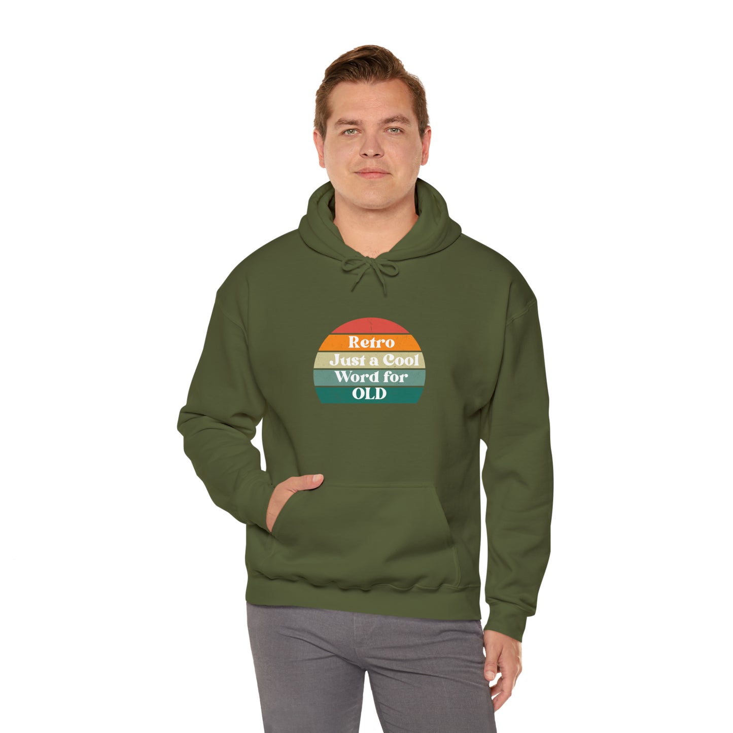 Retro Just a Cool Word for OLD Hooded Sweatshirt