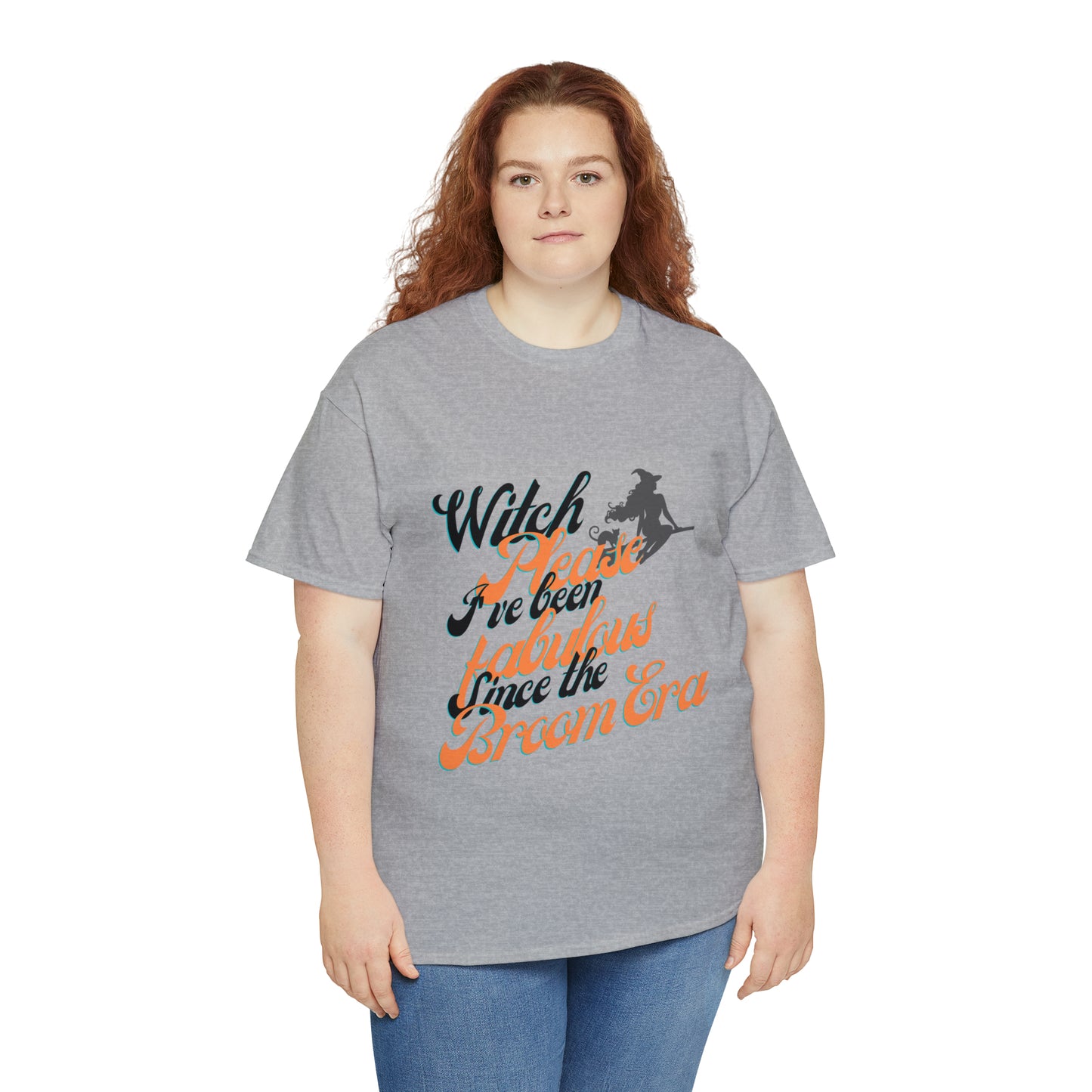 Witch Please, Fabulous Since the Broom Era" Women's T-Shirt Heavy Cotton Tee