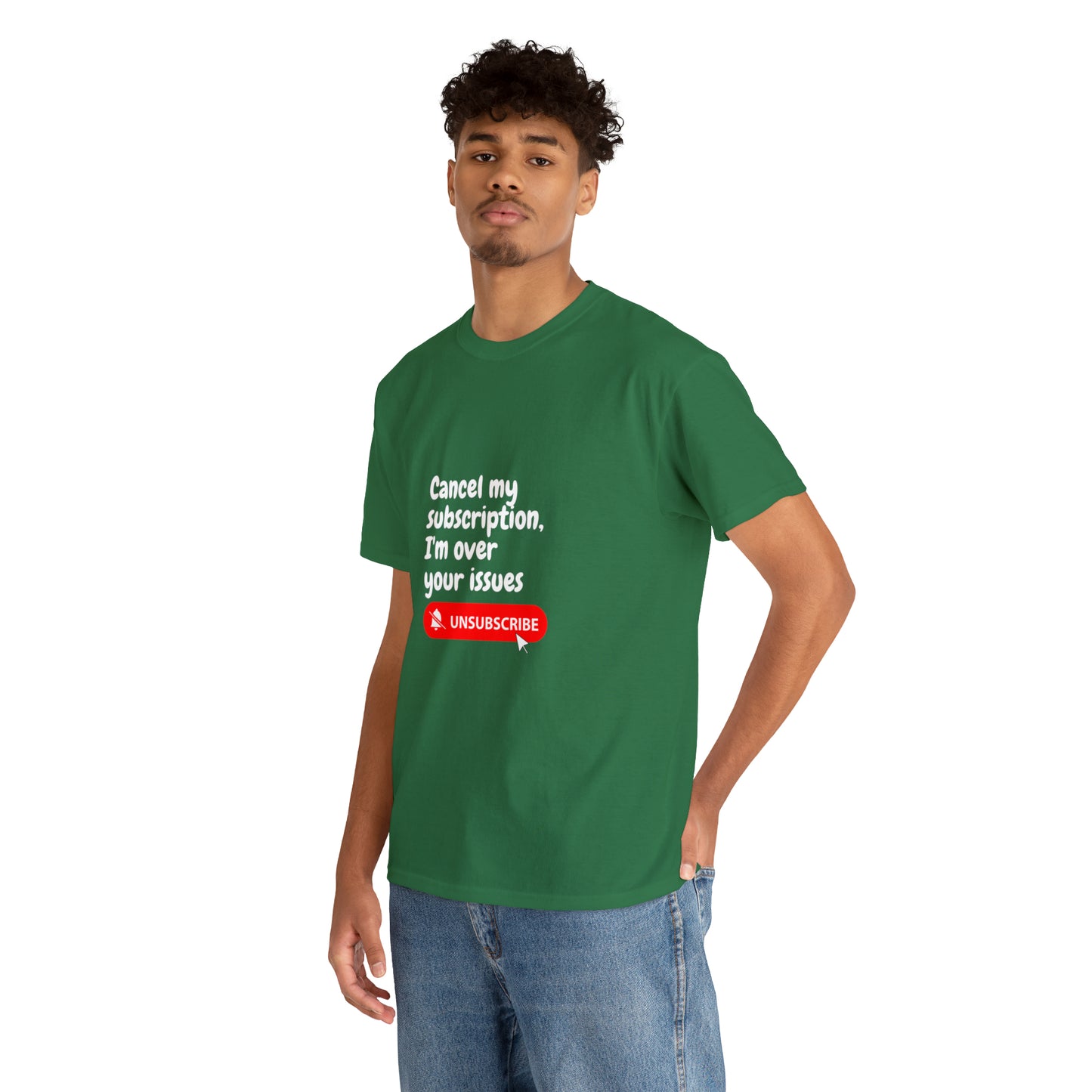 "Cancel My Subscription, I'm Over Your Issues" - The Ultimate Statement T-Shirt