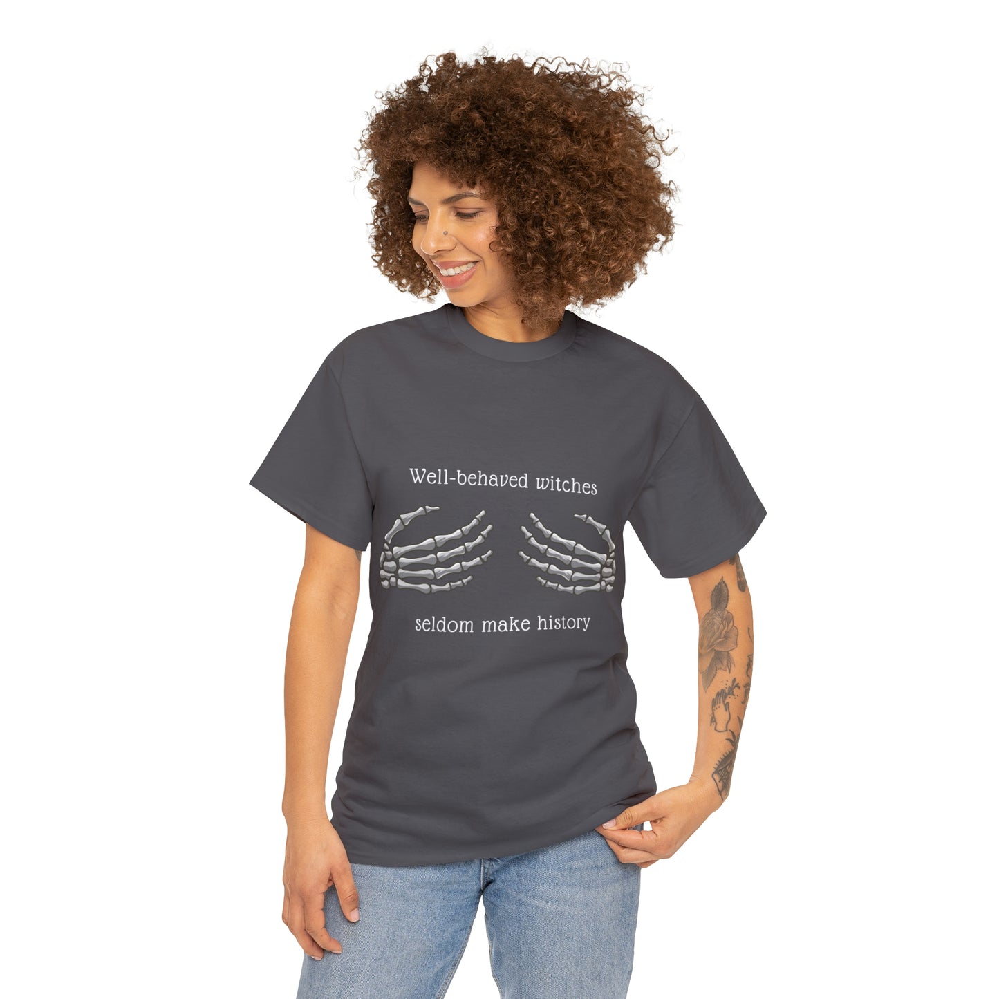 Well-Behaved Witches Seldom Make History Women's Heavy Cotton Tee