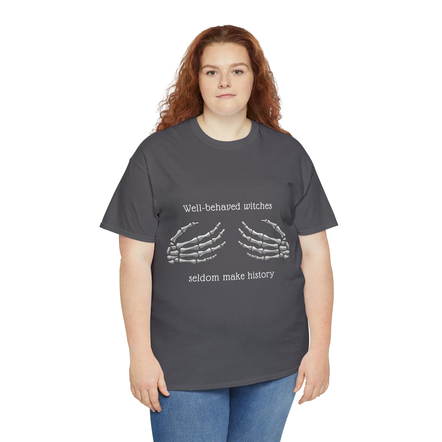 Well-Behaved Witches Seldom Make History Women's Heavy Cotton Tee