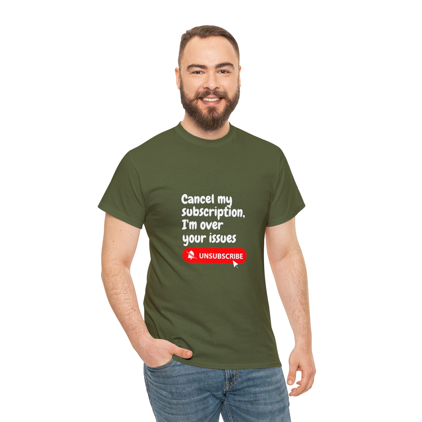 "Cancel My Subscription, I'm Over Your Issues" - The Ultimate Statement T-Shirt