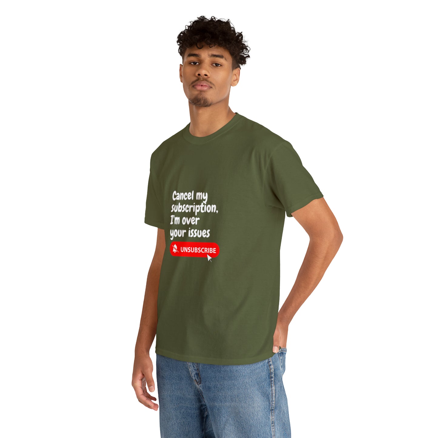 "Cancel My Subscription, I'm Over Your Issues" - The Ultimate Statement T-Shirt