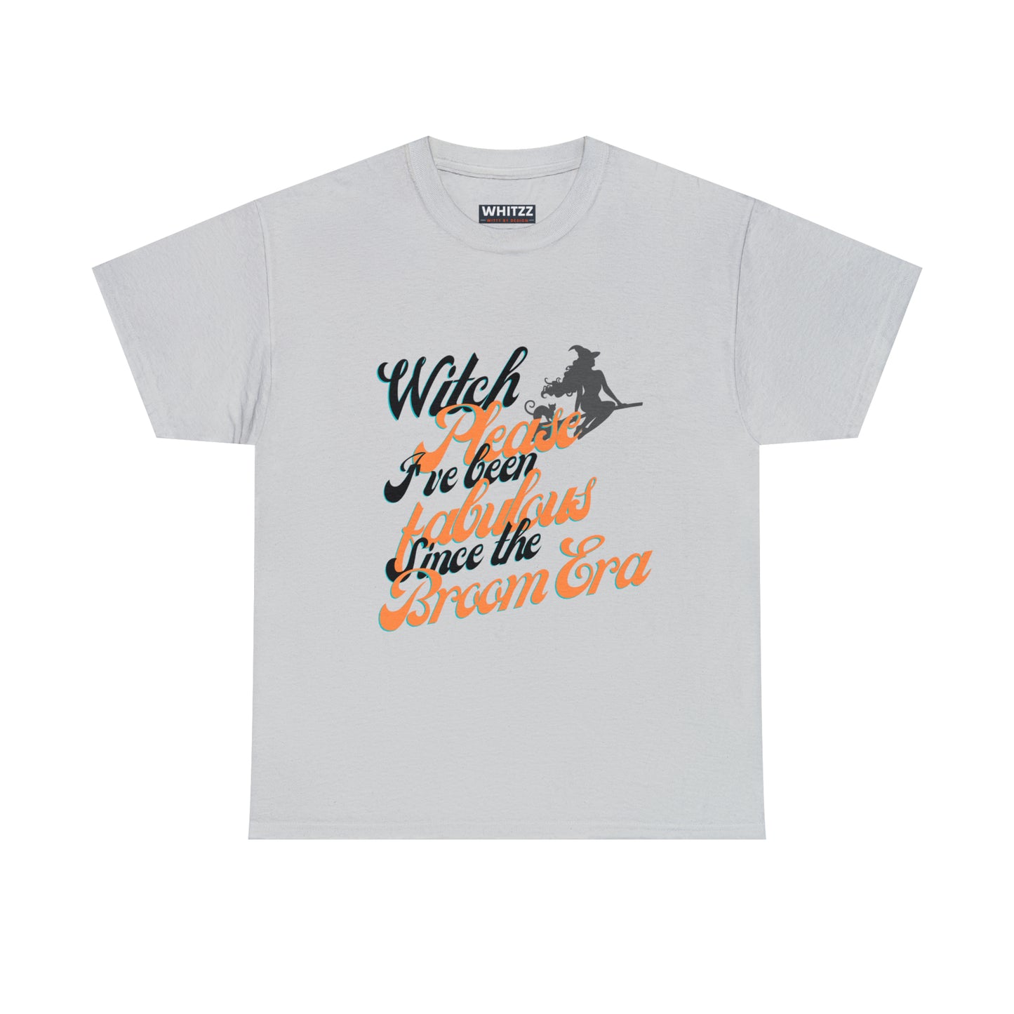 Witch Please, Fabulous Since the Broom Era" Women's T-Shirt Heavy Cotton Tee