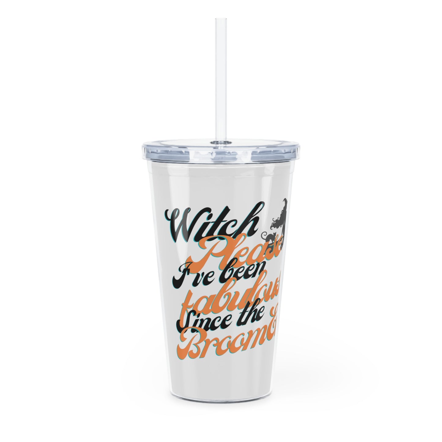 "Ever Fabulous Witch" Plastic Tumbler with Straw