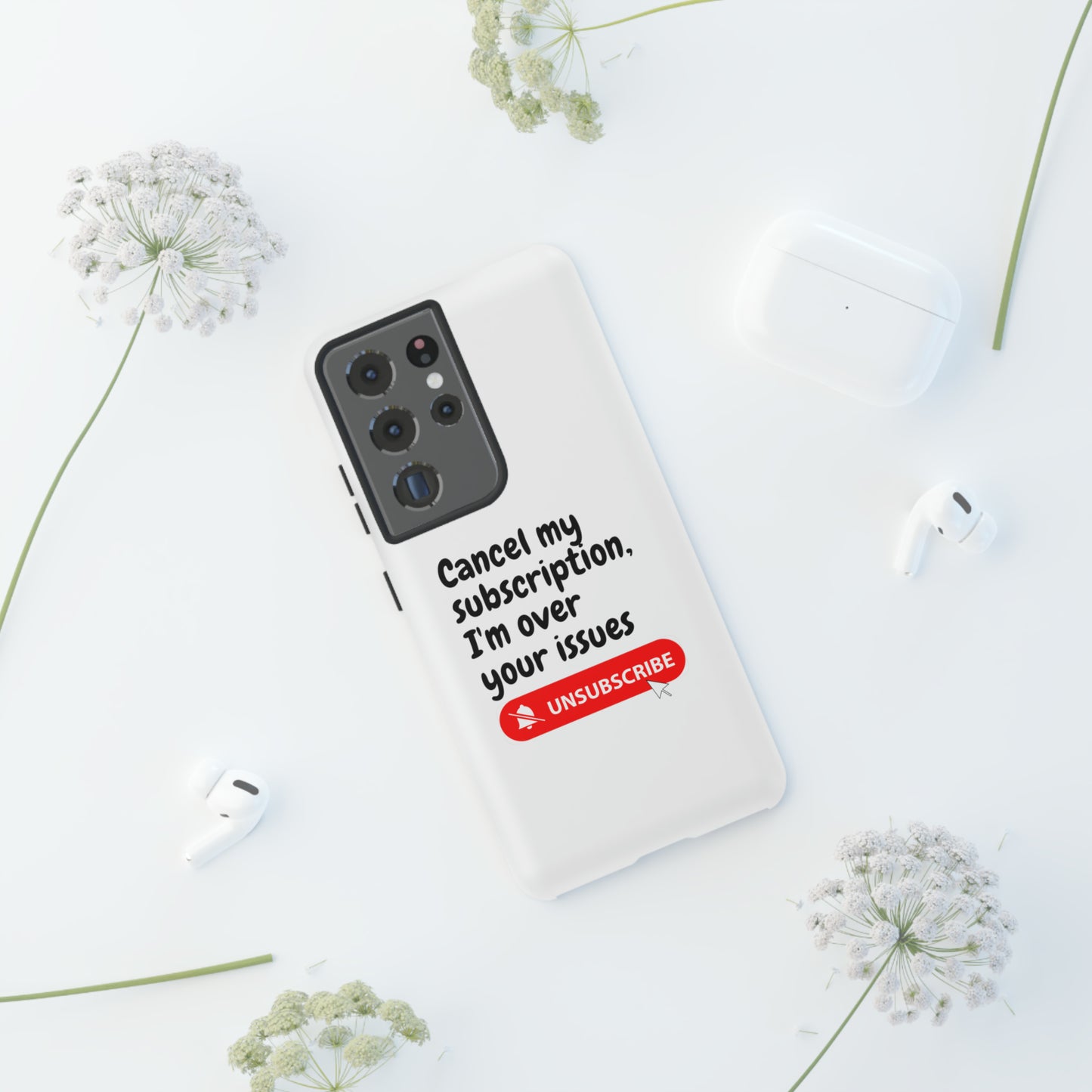 "Cancel My Subscription, I'm Over Your Issues" Phone Case