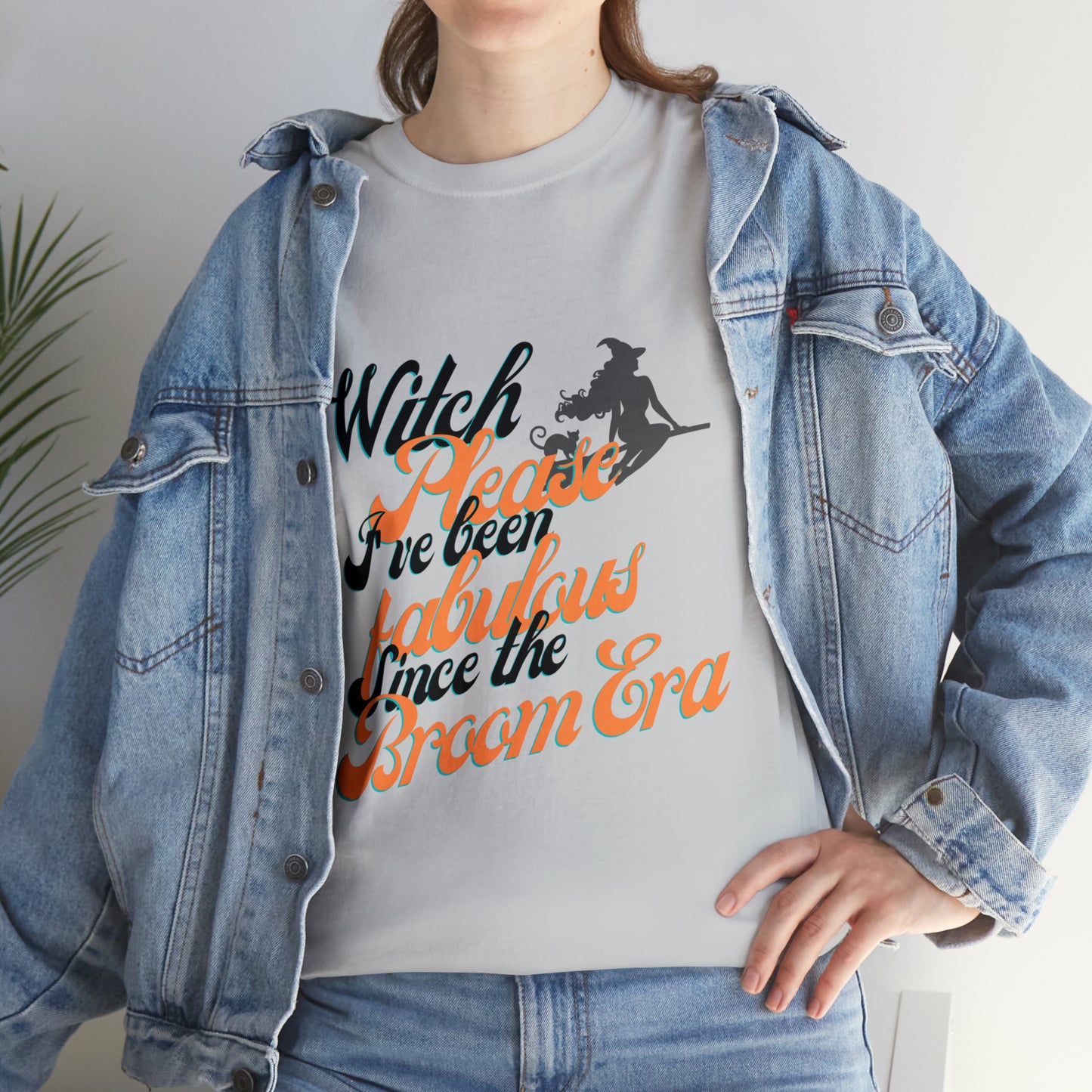 Witch Please, Fabulous Since the Broom Era" Women's T-Shirt Heavy Cotton Tee