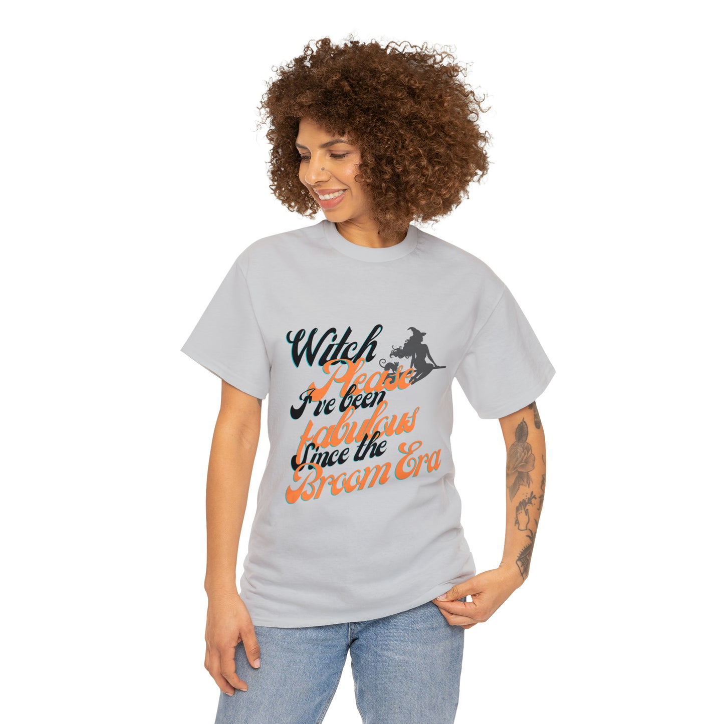 Witch Please, Fabulous Since the Broom Era" Women's T-Shirt Heavy Cotton Tee