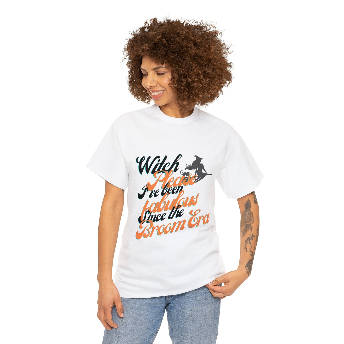 Witch Please, Fabulous Since the Broom Era" Women's T-Shirt Heavy Cotton Tee