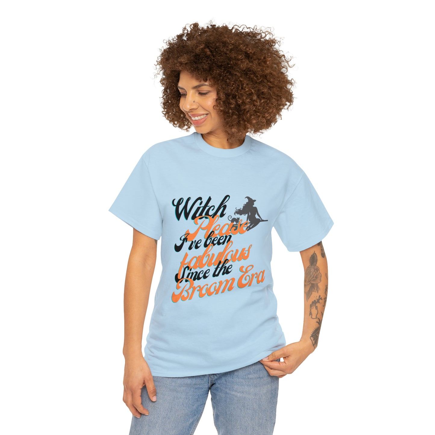 Witch Please, Fabulous Since the Broom Era" Women's T-Shirt Heavy Cotton Tee